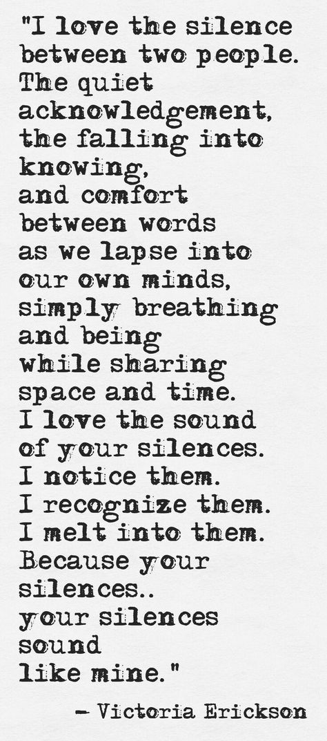 Comfortable Silence, Victoria Erickson, A Course In Miracles, Quotes Relationship, Love Is, A Poem, Wonderful Words, Relationships Love, Infj