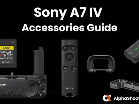 Sony A7 Iv Photography, Sony Alpha 7 Iv, Sony A7iv Camera, Sony A7rv, Sony A7 Iv, Sony A7iv, Accessories Guide, Sony Photography, Camera Rig