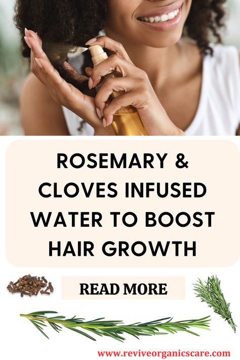 Rosemary and cloves for hair growth Rosemary Hair Growth Recipe, Herbs That Promote Hair Growth, Clove Water For Hair Growth Diy, Hair Growth Home Remedies Natural, Diy Hair Tonic For Hair Growth, Rosewater For Hair Growth, Clove And Rosemary Water For Hair, Rosemary And Clove Water For Hair Growth, Rosemary Clove Water For Hair Growth