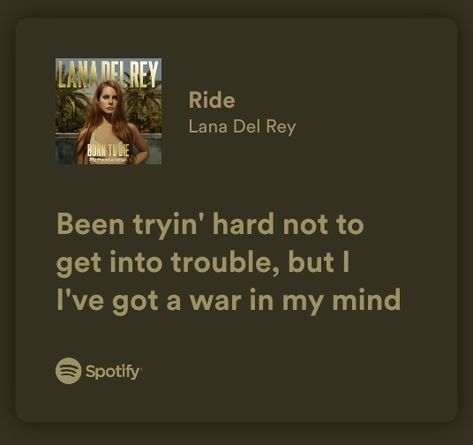 Ride Lana Del Rey Lyrics, Ride Lana Del Rey, Ride Lyrics, Lana Del Rey Ride, Lana Del Rey Lyrics, Song Lyric Quotes, Couple Things, Relatable Things, Hollywood Sign