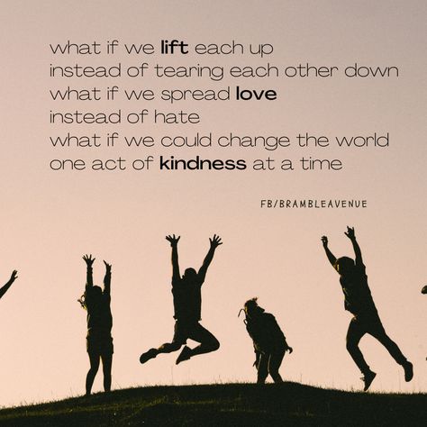 Lift Each Other Up Quotes, Lift Each Other Up, Lift Up Others Quotes, Lift Others Up, Be Around People Who Lift You Up, Spread Love Not Hate, If You Want To Lift Yourself Up, Spread Love Quotes, Winning Quotes