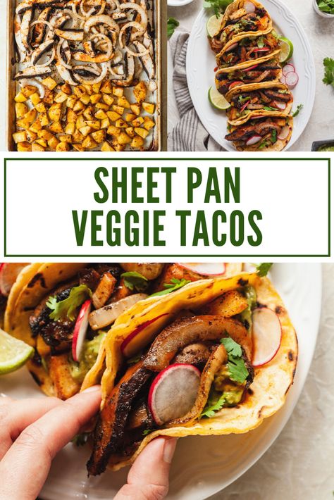 Sheet Pan Tacos, Pan Tacos, Vegan Sheet Pan, Vegetarian Tacos Recipes, Vegan Tacos Recipes, Veggie Tacos, Vegetarian Tacos, Meatless Dinner, Easy Vegan Dinner