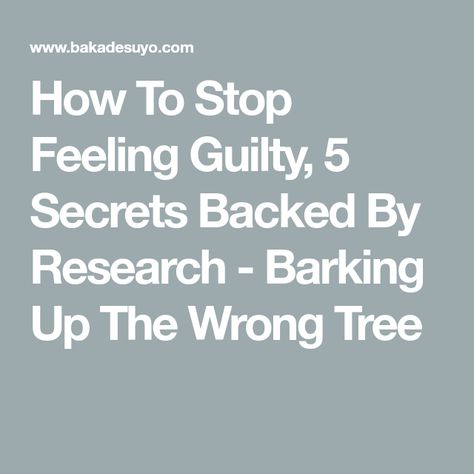 Stop Feeling Guilty, Barking Up The Wrong Tree, Stop Feeling, Emotional Child, Feeling Guilty, Christian Parenting, Smart Kids, Self Care Activities, Gratitude Journal