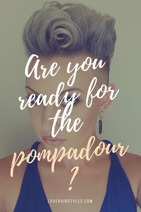 A pompadour haircut appears elegant with its highly elevated top. The cut owes its name to Madame de Pompadour who used to be in love with King Louis XV. Try it today! #haircuts #hairstyles #shorthaircuts #pompadour Pompadour Hairstyle Women Long Hair, Short Pompadour For Women, Short Hair Pompadour Women, Womens Pompadour Pixie, Female Pompadour Short, Women’s Pompadour, How To Style A Pompadour For Women, Womens Pompadour Hair, Curly Pompadour Women Short Hair