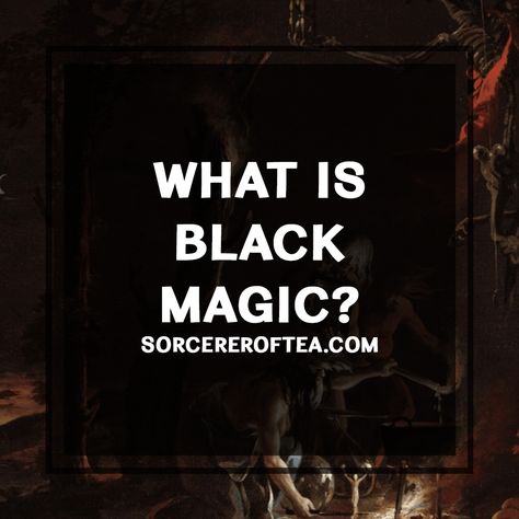 What is Black Magic? - Sorcerer of Tea - Magic What Is Black Magic, Fantasy Writing Prompts, Character Archetypes, Burnt Offerings, Writing Genres, Story Tips, Fantasy Writing, Magic System, Dark Power