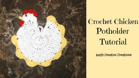 Amy's Crochet Creative Creations: Crochet Chicken Potholder Tutorial with Video Chicken Crochet Potholder, Chicken Potholder Pattern, Chicken Pot Holder, Chicken Potholder, Potholder Tutorial, Crochet Pot Holders Free Pattern, Crochet Potholder Patterns, Crochet Hot Pads, Chicken Pattern