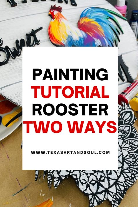 Roaster Painting Easy, Painted Roosters On Wood, Chicken Painting Acrylic Roosters, How To Paint A Rooster Step By Step, Farm Animal Paintings Easy Step By Step, Abstract Rooster Painting, Chicken Painting Tutorial, How To Paint Chickens, How To Paint A Rooster