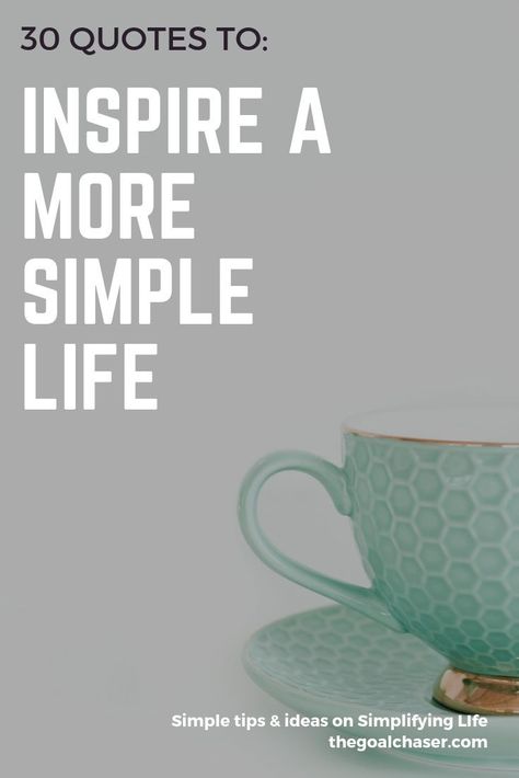 Simplifying. Simple Living. Yes, the concept of creating a more simple life is a popular one. But it's definitely not easy. Here are 30 great quotes about simplicity that will inspire you to live a more simple, fulfilled life. Living A Simple Life Quotes, Simplicity Quotes Simple Living, Simplicity Quotes Inspiration, Simplify Life Quotes, Quotes About Simplicity, Amazing Life Quotes, Simplicity Quotes, 30 Quotes, Simplify Life