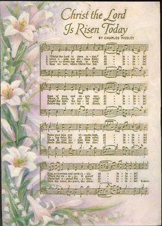 Christ the Lord is Risen Today Easter Hymns, Hymn Sheet Music, Hymn Music, Hymns Lyrics, Resurrection Day, Christian Song Lyrics, Then Sings My Soul, Resurrection Sunday, Easter Blessings