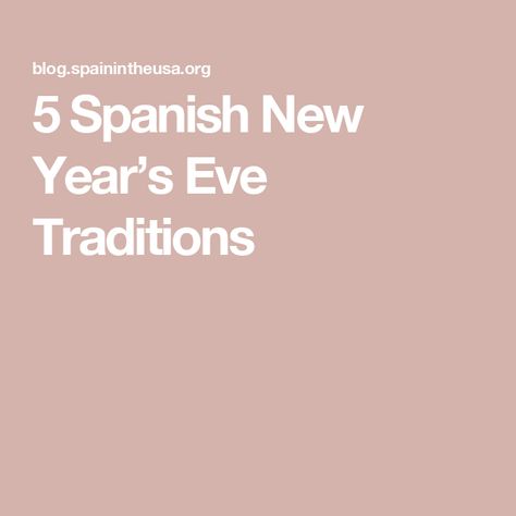 5 Spanish New Year’s Eve Traditions Spanish New Years Traditions, New Years Sayings, Countdown To New Year, New Years Eve Traditions, Spanish Holidays, New Years Traditions, Quotes About New Year, New Year’s Eve, New Years Eve