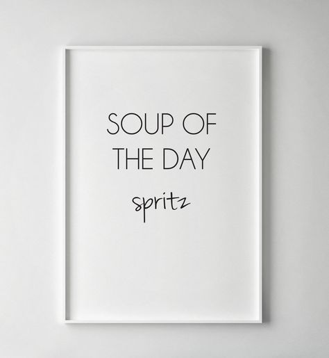 Spritz Quotes, Minimalist Art Black And White, Industrial Decor Kitchen, Soup Of The Day, Typography Minimalist, Pink Kitchen Decor, Rooster Kitchen, White Kitchen Decor, Bar Designs