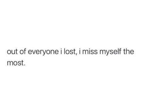 I Got Me Quotes, I Miss Myself, I Miss Him Quotes, Miss Me Quotes, Missing Him Quotes, Guilt And Shame, Myself Quotes, Inner Monologue, Cool Optical Illusions