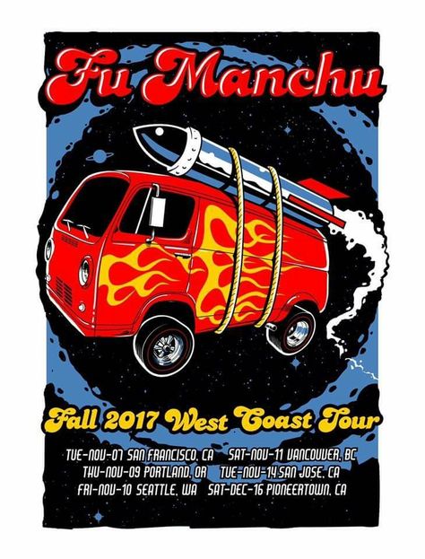 Fu Manchu Fall 2017 West Coast Tour Fu Manchu, Band Logos, Band Posters, Fall 2017, West Coast, Poster Art, Toy Car, Concert, Band