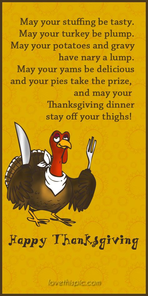 Thanksgiving  funny holiday lol thanksgiving humor pinterest pinterest quotes blessings thanksgiving quotes turkey day Thanksgiving Poems, Thanksgiving Humor, Thanksgiving Quotes Funny, Thanksgiving Prayer, Thanksgiving Blessings, Thanksgiving Pictures, Thanksgiving Images, Thanksgiving Treats, Thanksgiving Card