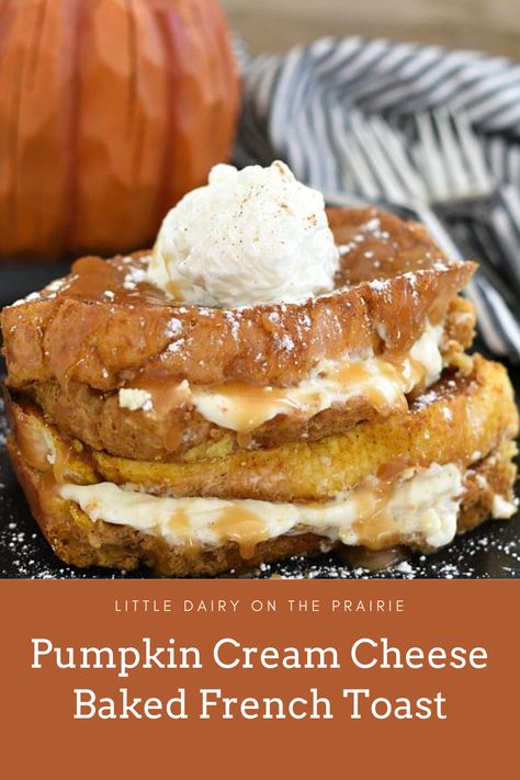 Pumpkin French Toast Bake, Stuffed French Toast Cream Cheese, Pumpkin Breakfast, Baked French Toast, Pumpkin French Toast, Pumpkin Cream Cheese, Cheese Breakfast, French Toast Breakfast, Cheese Baked