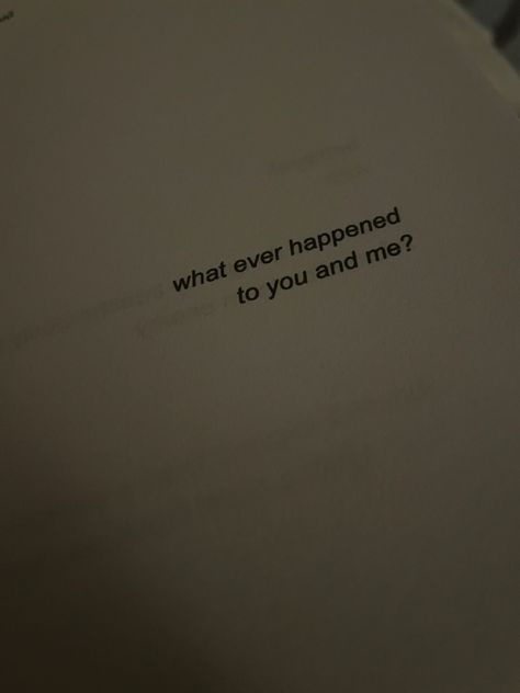 What ever happened to you and me, the words I wish I said, book aesthetic, sad quote, Gilmore girls, Words I Wish I Said Book, Words I Wish I Had Said Book, Words I Wish I Said Quotes, The Words I Wish I Said Book, Words I Wish I Had Said, Shattering Quotes, The Words I Wish I Said, Aspiring Quotes, Missing Him Quotes