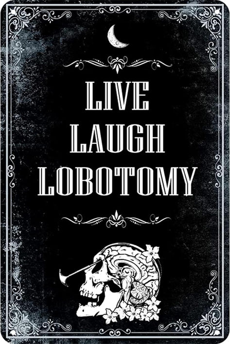 Live Laugh Lobotomy Signs, Funny Metal Signs, Meme Signs Tin Signs, Gothic Decor, Dark Humor for Home Decor, Door Signs Decor 8x12 inch Funny Decor Signs, Signs Funny, Live Laugh Lobotomy, Funny Door Signs, Dark Doors, Halloween Wallpaper Iphone Backgrounds, Witch Signs, Signs Decor, Bg Design