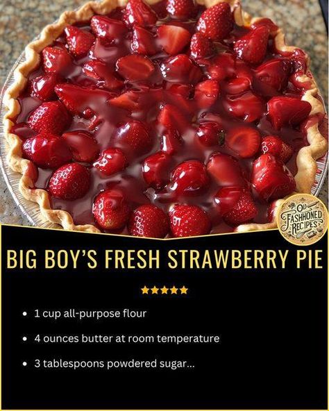 Old fashioned recipes | Big Boy’s Fresh Strawberry Pie | Facebook Fresh Strawberry Pie, Strawberry Pie Filling, Grandmas Recipes, Strawberry Pie, Old Fashioned Recipes, Red Food Coloring, Pie Pan, Pie Filling, Fresh Strawberry