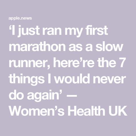 ‘I just ran my first marathon as a slow runner, here’re the 7 things I would never do again’ — Women’s Health UK 26.2 Tattoo Marathon, Marathon Inspiration, Slow Runners, First Marathon, Just Run, Running, Health