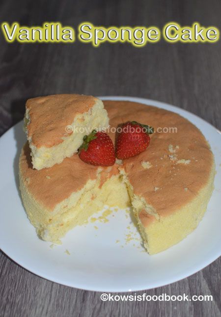 Vanilla Sponge Cake without butter | Cotton Cake Recipe | No Butter No Baking powder Cake Recipe - Kowsisfoodbook | Easy Cooking, Veg, Non Veg, Healthy Recipes Very Easy Cake Recipes, No Baking Powder Cake, Cake Recipe No Butter, Cake Recipe Without Butter, Cake Recipes Without Butter, No Butter Cake, Cake Without Butter, Soda Cake Recipe, Birthday Decor For Him