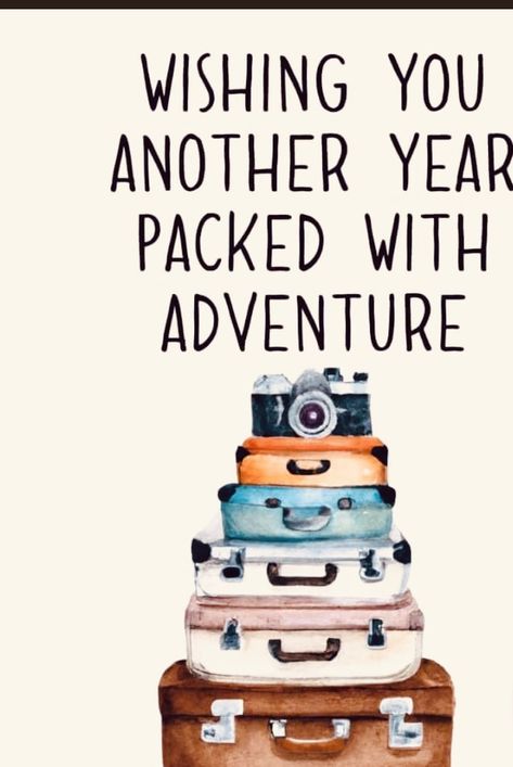 Adventure Birthday Quotes, Happy Birthday Traveler, Happy Birthday Adventure, Happy New Year 2025 Images, Bday Greetings, Birthday Verses For Cards, Diwali Wishes Quotes, Happy Birthday Board, Happy Birthday Illustration