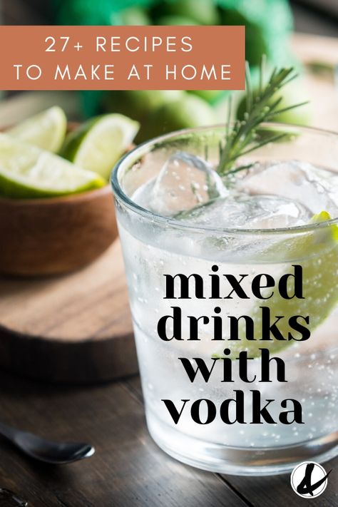 Vodka fan? Here's a list of over 27 recipes to make with vodka plus other ingredients you may already have at home. These refreshing drink ideas are easy to make and delicious to sip. With 2 ingredient favorites and punch recipes, this list will have you covered! #vodka #vodkacocktails #easycocktails #mixeddrinks #alcohol Vodka Drinks Recipes Easy, Vodka Recipes Easy, Vodka Drinks Easy, Vodka Mixed Drinks, Coconut Vodka, Vodka Cocktails Easy, Vodka Recipes Drinks, Easy Mixed Drinks, Best Mixed Drinks