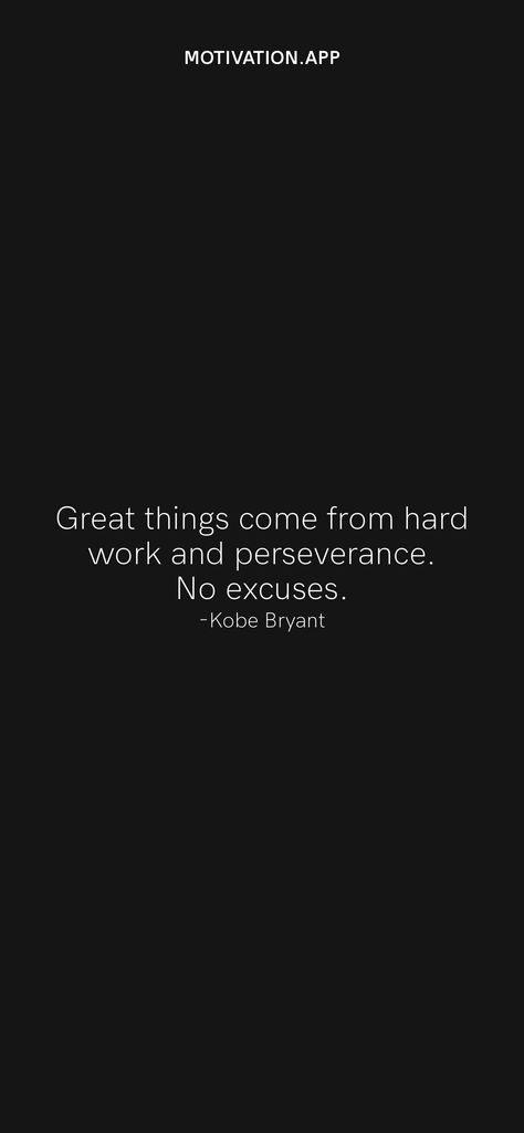 The Grind Never Stops, Kobe Quotes Motivation, Perseverance Wallpaper, Kobe Bryant Quotes Wallpaper, Basketball Quotes Motivational, Hard Work Wallpaper, Soccer Relatable, Kobe Bryant Motivation, Kobe Quotes