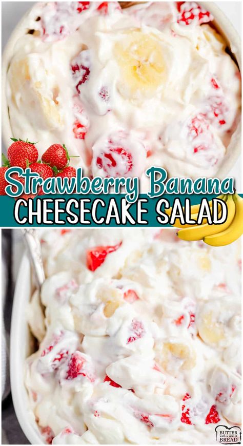 STRAWBERRY BANANA CHEESECAKE SALAD - Butter with a Side of Bread Banana Cream Cheese, Smoked Meatloaf Recipe, Strawberry Banana Cheesecake Salad, Strawberry Cheesecake Salad, Banana Salad, Cheesecake Fruit Salad, Fruit Salad Ingredients, Cheesecake Salad, Italian Cream Soda