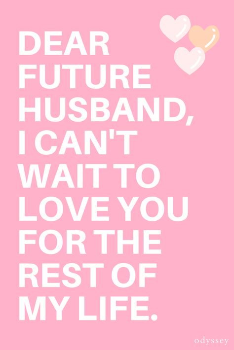 I Can't Wait To Marry You, Letter To My Future Husband, Queen Quotes Boss, Romantic Good Morning Quotes, Love Is A Journey, Partner Quotes, Speaking The Truth, Dear Husband, I'm Single