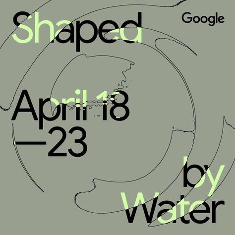 Google Design on Instagram: "Shaped by Water EXPLORING OUR CONNECTION TO WATER — A SOURCE OF DESIGN INSPIRATION A Google Design Studio installation in collaboration with artist Lachlan Turczan 🔗 in bio Garage 21 Via Archimede, 26 20129 Milano MI, Italy April 18–23, 2023 10:00 to 17:30" Modern Graphic Design Trends, Generative Design, Artistic Installation, Graphic Design Trends, Design Research, Milan Design Week, Festival Posters, Typography Letters, Modern Graphic Design