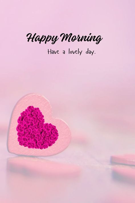 Happy Good Morning Images, Beautiful Good Night Quotes, Beautiful Profile, Good Morning Saturday, Good Morning Coffee Images, Flowers Quotes, Good Morning Love Messages, Love Pink Wallpaper, Good Morning Flowers Quotes