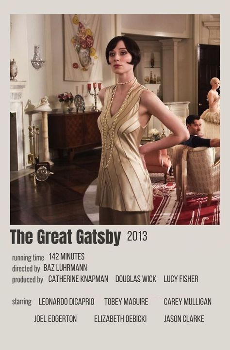 The Great Gatsby 2013 minimalist poster The Great Gatsby Fashion, Gatsby Fashion, The Great Gatsby 2013, Jason Clarke, Joel Edgerton, Baz Luhrmann, Elizabeth Debicki, Great Gatsby Fashion, Carey Mulligan