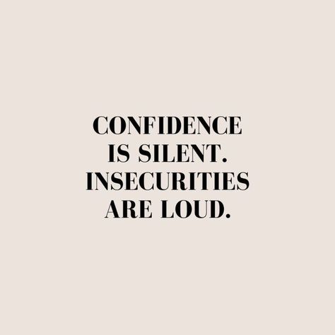 #silence #fashion #growth Insecurities Are Loud, Confidence Is Silent, Confidence Boosting Quotes, Silent Quotes, Silence Quotes, Self Confidence Quotes, Confidence Quotes, Baddie Quotes, Daily Inspiration Quotes