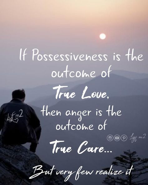 If Possessiveness is the outcome of true love, then anger is the outcome of true care... But very few realize it 🙂 #possessiveboy #possessive #possessiveness #possesiveness #possessivequotes #possessivenessquotes Love Possessiveness Quotes, Quotes On Possessiveness, Over Possessive Boyfriend Quotes, Quotes About Possessiveness, Possessive Bf Quotes, Possessive Quotes For Him, Possessiveness Quotes, Possessive Quotes, Possessive Bf