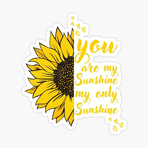 Get my art printed on awesome products. Support me at Redbubble #RBandME: https://www.redbubble.com/i/sticker/You-are-my-sunshine-by-Jackaliofficial/98192070.EJUG5?asc=u You Are My Sunshine, Aesthetic Stickers, Flower Prints, Sunflower, Graphic Design, Art Prints, Design, Art