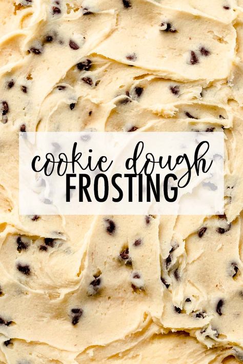 This chocolate chip cookie dough frosting combines safe-to-eat cookie dough with a creamy homemade buttercream base. via @frshaprilflours Icing Brownies, Brownies Cookie Dough, Frosting For Brownies, Cookie Dough Icing, Cookie Dough Buttercream, Cookie Frosting Recipe, Easy Cookie Dough, Homemade Buttercream, Cookie Dough Frosting