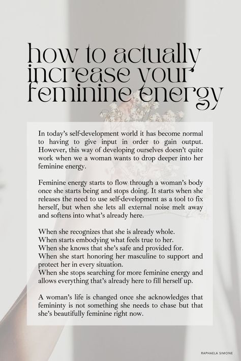 how to actually increase your feminine energy Tap Into Divine Feminine, Living In Your Feminine, How To Connect To Feminine Energy, How To Connect With Your Divine Feminine, How To Live In Your Feminine Energy, Activating Feminine Energy, Being A Feminine Woman, Connecting To Feminine Energy, The Feminine Energy