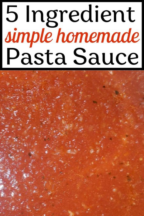 Quick Homemade Pasta Sauce, Home Made Sauces Recipes, Home Made Pasta Sauce Easy, Homemade Sauce For Pasta, 3 Ingredient Bbq Sauce, Simple Homemade Pasta, 5 Ingredient Pasta, Easy Homemade Pasta Sauce, Garden Preserving