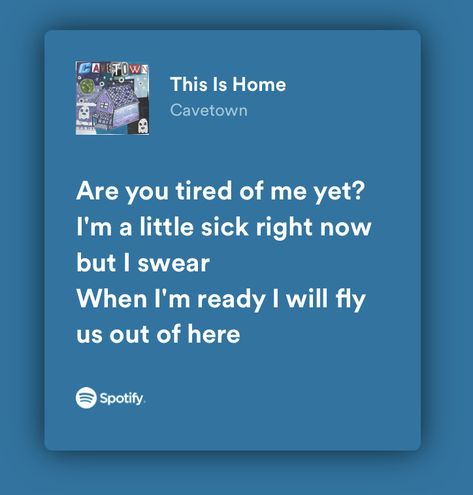 This Is Home Cavetown Lyrics, This Is Home Spotify, Cavetown Quotes Lyrics, Cavetown Spotify Lyrics, Cavetown Lyrics Aesthetic, Home Cavetown, Cavetown Wallpapers Lyrics, This Is Home Cavetown, Cavetown Songs