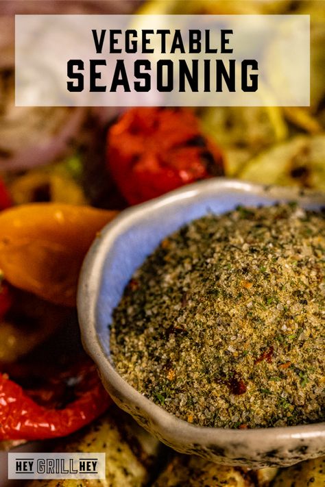 Vegetable Seasoning Mix Recipes, Roasted Veggie Seasoning, Veggie Seasoning Recipe, Best Grilled Vegetables, Diy Seasonings, Homemade Stock, Hey Grill Hey, Man Recipes, Diy Foods