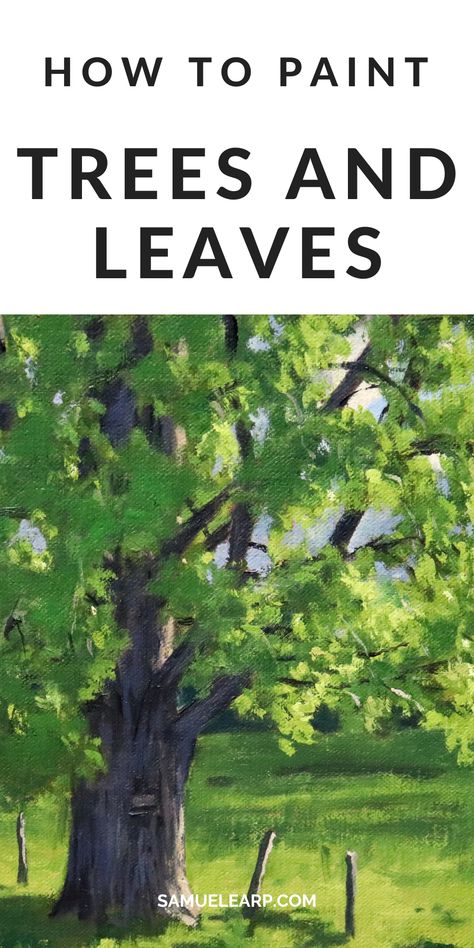 Paintings Of Trees On Canvas, How To Paint Realistic Trees, How To Paint Tree Leaves, Oil Painting Trees Tutorial, How To Paint Leaves On A Tree, Painting A Tree On Canvas, Painting Trees Acrylic Tutorial, How To Watercolor Trees, Painting Trees Tutorial