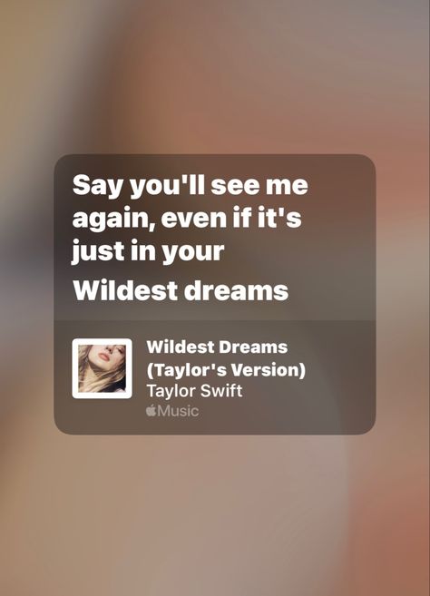 Wild Dreams Taylor Swift, 1989 Taylors Version Lyrics, Wildest Dreams Lyrics, Wildest Dreams Taylor Swift, Lyrics Taylor Swift, Taylor Swift Song Lyrics, Taylor Swift Music, Reading Area, Taylor S