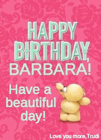 Happy Birthday Rebecca, Happy Birthday Barbara, Happy Birthdays, Best Birthday Wishes, Have A Beautiful Day, Happy Birthday Greetings, Love You More, Facebook Cover, Birthday Greetings