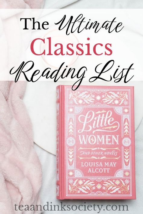 101 Best Classic Books to Read in Your Lifetime: The Ultimate Classics Reading List - Tea and Ink Society Classic Books List, Classic Books To Read, Classics To Read, Must Read Classics, Best Classic Books, Books To Read Before You Die, Book Obsession, Books You Should Read, Bookish Things