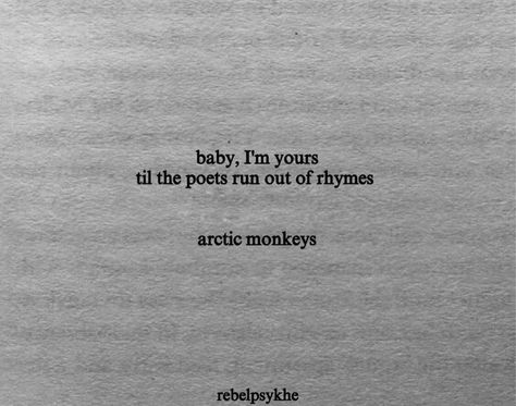 Neighborhood Quote, Arctic Monkeys Quotes, Arctic Monkeys Tattoo, Kaptan Jack Sparrow, Words That Describe Feelings, Just Lyrics, Poem Quotes, The Neighborhood, Song Quotes