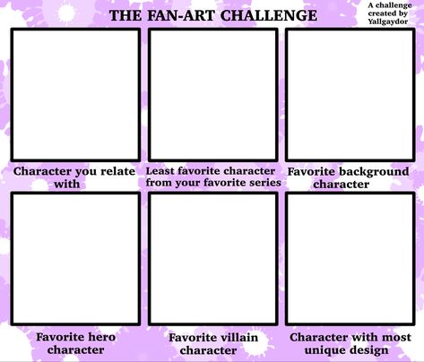 Want to draw fanart but don’t know who to draw? I made a easy art challenge, I hope you all enjoy it :) Draw Fan Art Of A Character Template, Easy Drawing Challenge, Face Drawing Challenge, Six Characters Challenge Template, Fanart Challenge Template, Draw A Character You Like Template, Draw Your Favorite Character Challenge, Draw Six Character Challenge, Fanart Template