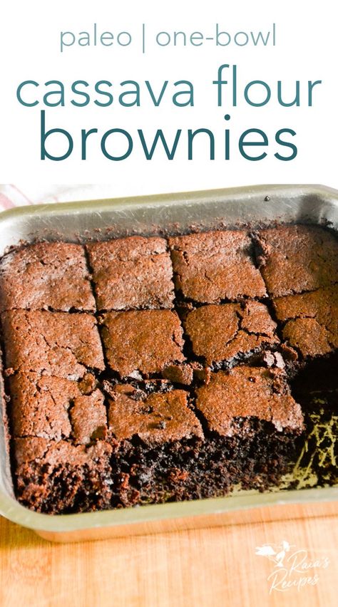 easy one-bowl cassava flour brownies from raiasrecipes.com Tapioca Flour Brownies, Cassava Flour Baking, Tigernut Flour Brownies, Cassava Flour Chocolate Cake, Cassava Biscuits Recipe, Cassava Flour Cookies Paleo, Cassava Flour Cupcakes, Cassava Flour Brownies, Cassava Brownies