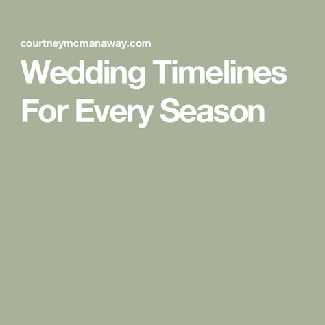 Wedding Timelines For Every Season October Wedding Timeline, Winter Wedding Timeline Day Of, Winter Wedding Timeline, Reception Timeline, Wedding Day Timeline, Fall Weddings, Wedding Timeline, September Wedding, October Wedding