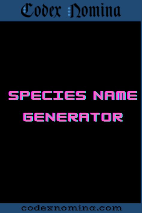 Species Name Generator & Backstories Names For Mythical Creatures, Fantasy Species Names, Fantasy Species Name Ideas, Distinguishing Features For Characters, Species Name Ideas, Fantasy Creature Names, Mythical Species, Mythical Creature Names, Mythical Names