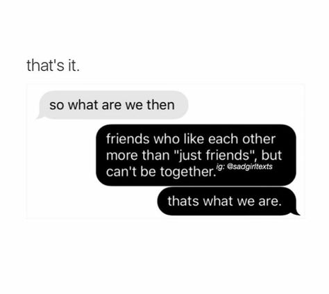 Are We Just Friends Aesthetic, Were Just Friends Aesthetic, Best Friends Text Messages, "just Friends", Him <3 Pfp, Friends Text Messages, Just Friends Aesthetic, We Are Not Friends, Just Friends Quotes